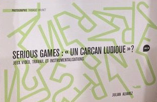 You are currently viewing Livre Serious game. un carcan ludique ? – Jeux vidéo, travail et instrumentalisations – Julian Alvarez